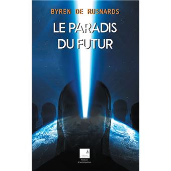 Le paradis du futur