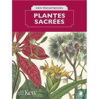 Les plantes sacrées