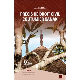 Précis de droit civil coutumier kanak (4e édition)