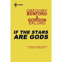 If the Stars Are Gods