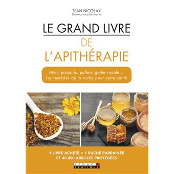Le grand livre de l'apithérapie