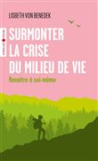 Surmonter la crise du milieu de vie