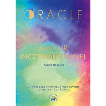 L Oracle Amour Inconditionnel Boite Ou Accessoire Aurore Roegiers Livre Tous Les Livres A La Fnac