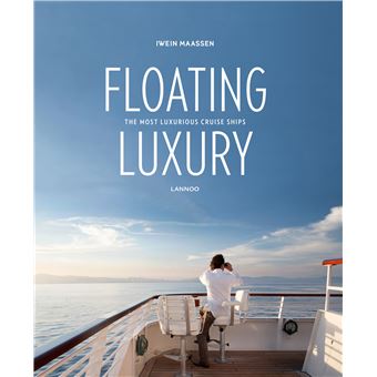 Floating luxury, the most luxurious cruises