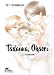 Tadaima, Okaeri