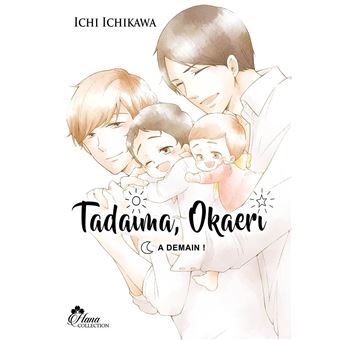 Tadaima, Okaeri