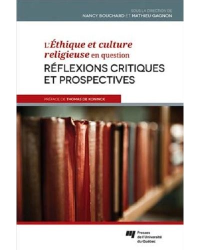 Ethique et culture religieuse en question -  Bouchard/gagnon - broché