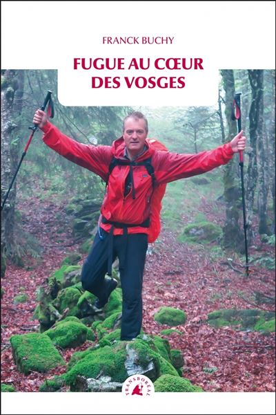 Fugue au cœur des Vosges - Franck Buchy - Poche