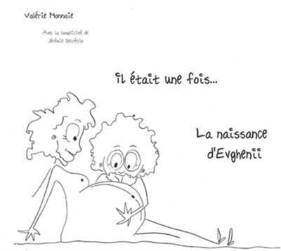 Il était une fois... la naissance d'Evghenii