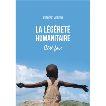 La légèreté humanitaire - Côté face