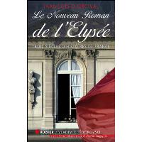 Le Nouveau Roman de l'Elysée