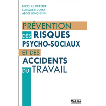 Prévention des risques psycho-sociaux et des accidents du travail