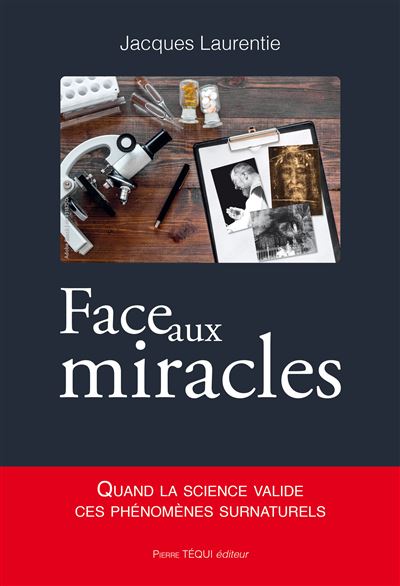 Face aux miracles - Jacques Laurentie - broché