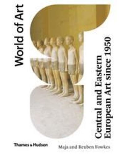 Central and Eastern European Art Since 1950