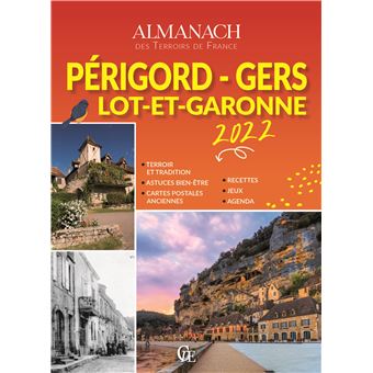 Almanach Périgord - Gers - Lot-et-Garonne 2022