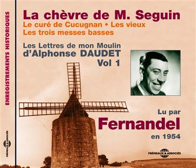 La chevre de monsieur seguin lu par fernandel - Alphonse Daudet - Livre CD