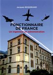 Fonctionnaire de France - Un ingénieur en administration