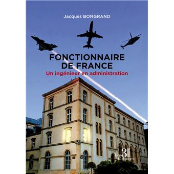 Fonctionnaire de France - Un ingénieur en administration
