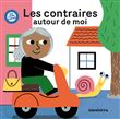 Les contraires autour de moi