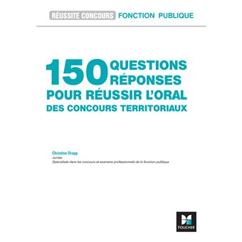 Réussite Concours - 150 questions/réponses pour l'oral - concours territoriaux- Préparation complète