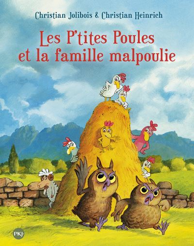 Les P'tites Poules et la famille malpoulie - Christian Jolibois - Poche