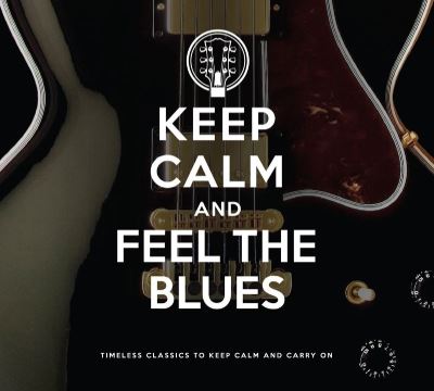 Keep calm and feel the blues