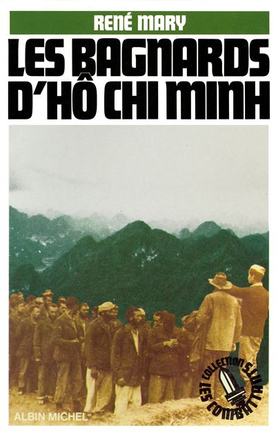 Les Bagnards d'Hô Chi Minh - René Mary - broché