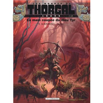 Les Mondes de ThorgalLa main coupée du dieu Tyr