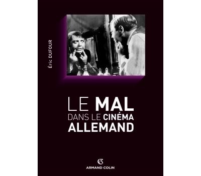 Le mal dans le cinéma allemand - Eric Dufour - broché