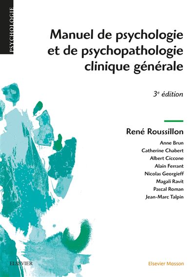 Manuel De Psychologie Et De Psychopathologie Clinique Générale 3ème édition Broché René 8116