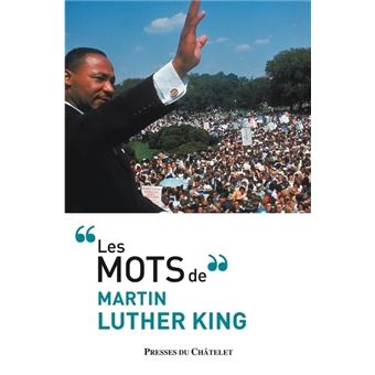 Les Mots De Martin Luther King Broche Martin Luther King Achat Livre Ou Ebook Fnac