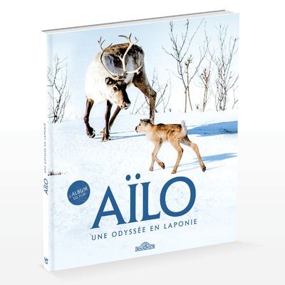 Ailo une odyssee en laponie l'album du film