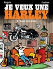 Je veux une Harley - Garage, Sweet Garage