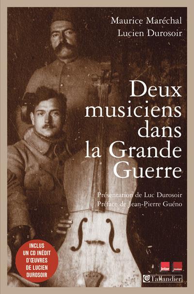 Deux musiciens dans la Grande Guerre