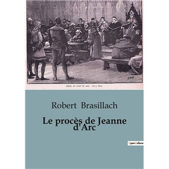 Le procès de Jeanne d'Arc