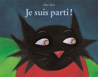 Je suis parti! - Alan Mets - broché