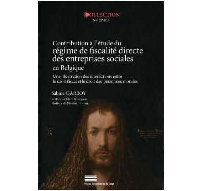 Contribution à l’étude du régime de fiscalité directe des entreprises sociales en Belgique - Sabine Garroy - broché