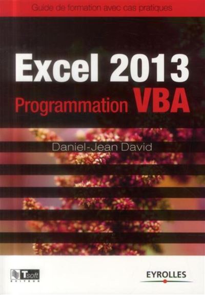 Excel 2013 - Programmation VBA - Daniel-Jean David - broché