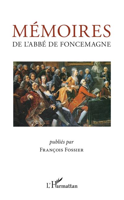 Mémoires de l'abbé de Foncemagne - François Fossier - broché