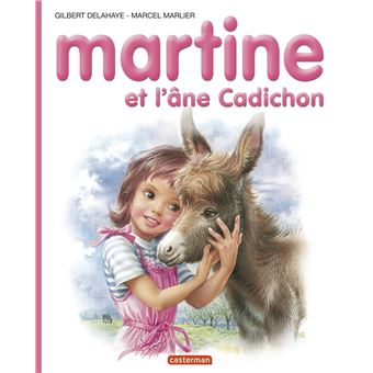 Martine Martine Et L Ane Cadichon Gilbert Delahaye Marcel Marlier Cartonne Livre Tous Les Livres A La Fnac