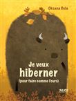 Je ne veux pas hiberner (pour faire comme le bison) / Je veux hiberner (pour faire comme l'ours)