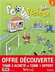 Les Foots furieux Kids - pack T02 acheté = T01 offert - 2020