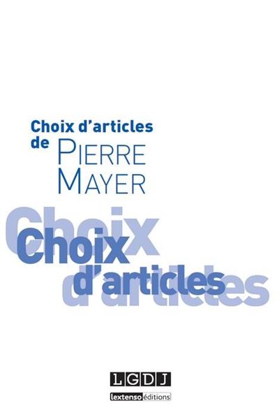 Choix d'articles de pierre mayer -  Mayer p. - broché