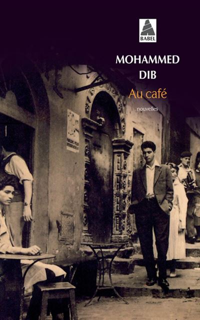Au café - Mohammed Dib - (donnée non spécifiée)