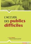L'accueil des publics difficiles