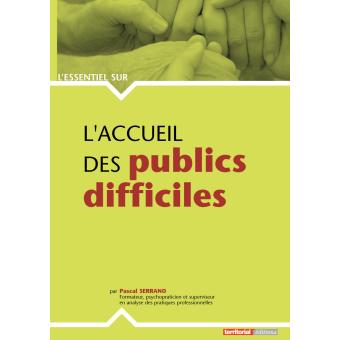 L'accueil des publics difficiles