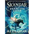 Skandar - SKANDAR AND THE PHANTOM RIDER - A.F. Steadman - broché ...