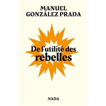 De l'utilité des rebelles