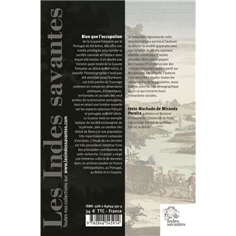 Une histoire oubliée, la Guyane française sous l'occupation portugaise