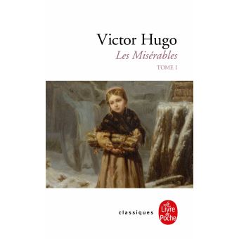 Les Misérables ( Les Misérables, Tome 1) - Poche - Victor Hugo, Livre ...